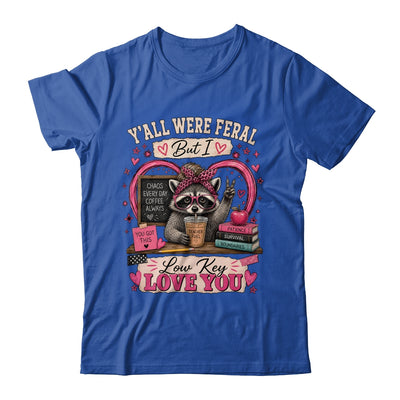 Y'All Were Feral But I Low Key Love You Raccoon Iced Coffee Shirt & Hoodie | teecentury