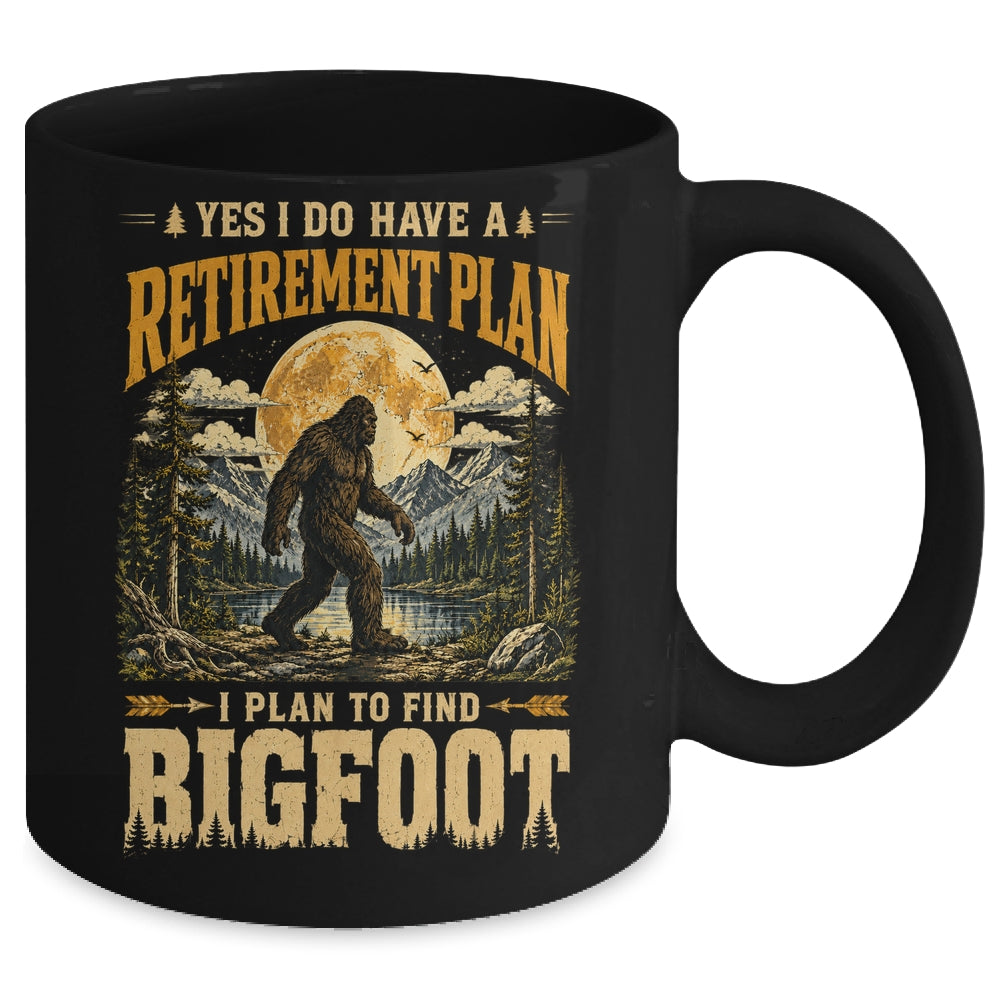 Yes I Have A Retirement Plan I'm Going To Find Bigfoot Retro Mug | teecentury