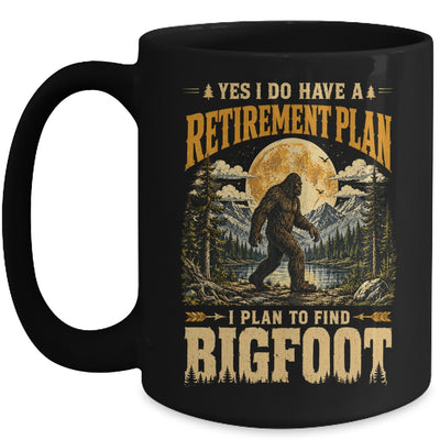 Yes I Have A Retirement Plan I'm Going To Find Bigfoot Retro Mug | teecentury