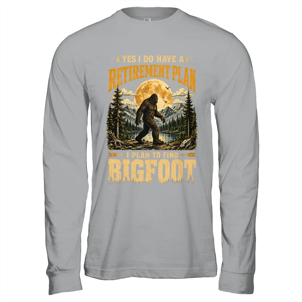 Yes I Have A Retirement Plan I'm Going To Find Bigfoot Retro Shirt & Hoodie | teecentury