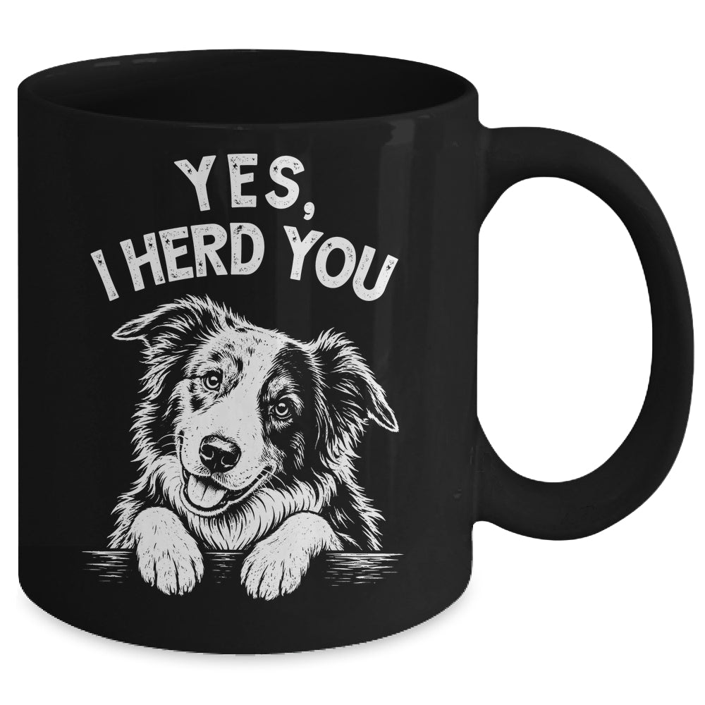 Yes I Heard You Funny Mom Dad Australian Shepherd Dog Lovers Mug | teecentury