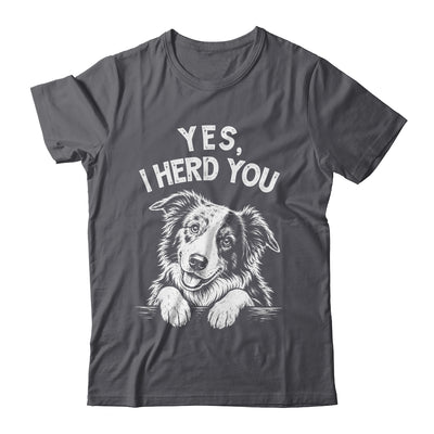 Yes I Heard You Funny Mom Dad Australian Shepherd Dog Lovers Shirt & Tank Top | teecentury