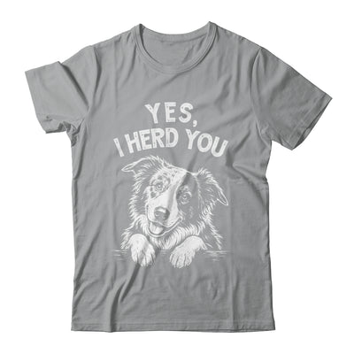 Yes I Heard You Funny Mom Dad Australian Shepherd Dog Lovers Shirt & Tank Top | teecentury