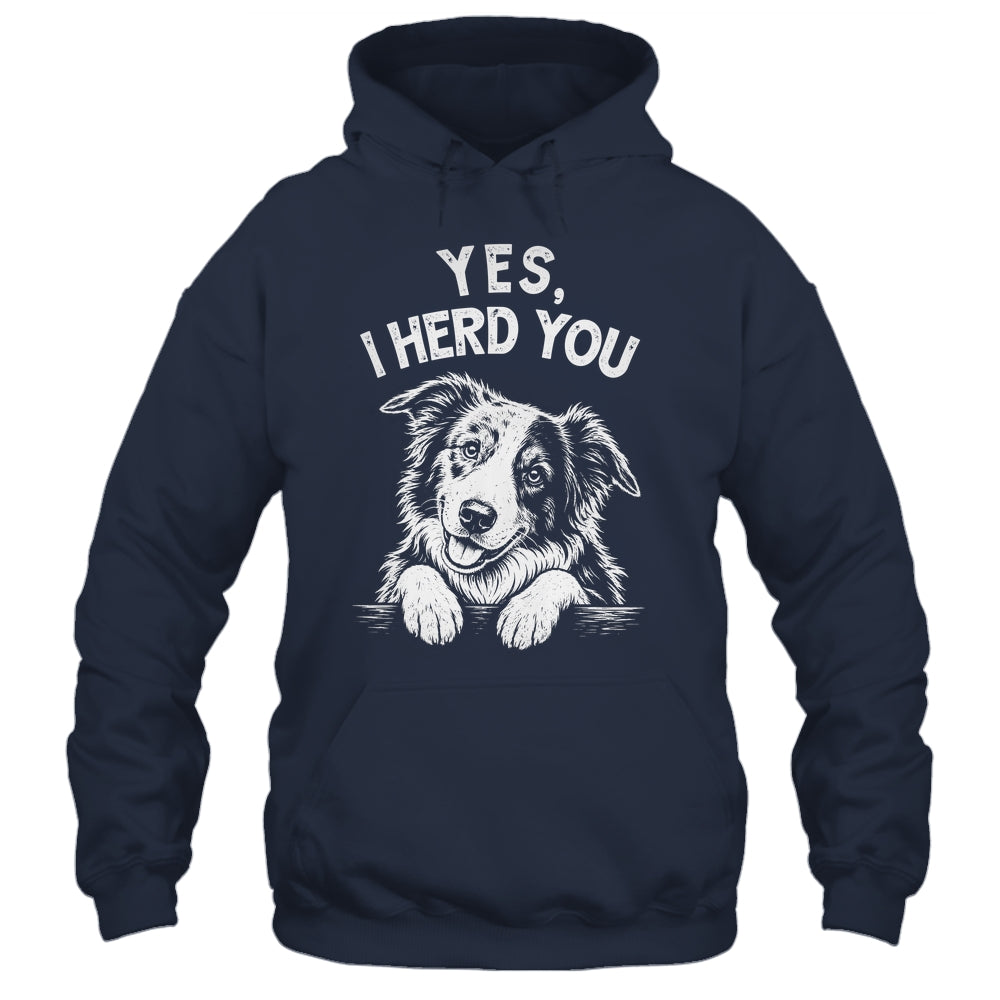 Yes I Heard You Funny Mom Dad Australian Shepherd Dog Lovers Shirt & Tank Top | teecentury