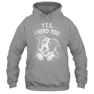 Yes I Heard You Funny Mom Dad Australian Shepherd Dog Lovers Shirt & Tank Top | teecentury