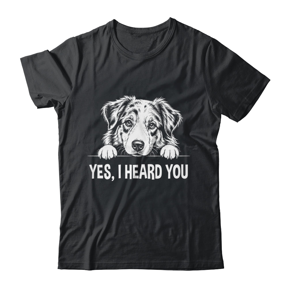 Yes I Heard You Line Art Australian Shepherd Dog Lovers Shirt & Tank Top | teecentury