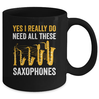Yes I Really Do Funny Saxophones Art For Men Women Player Mug | teecentury