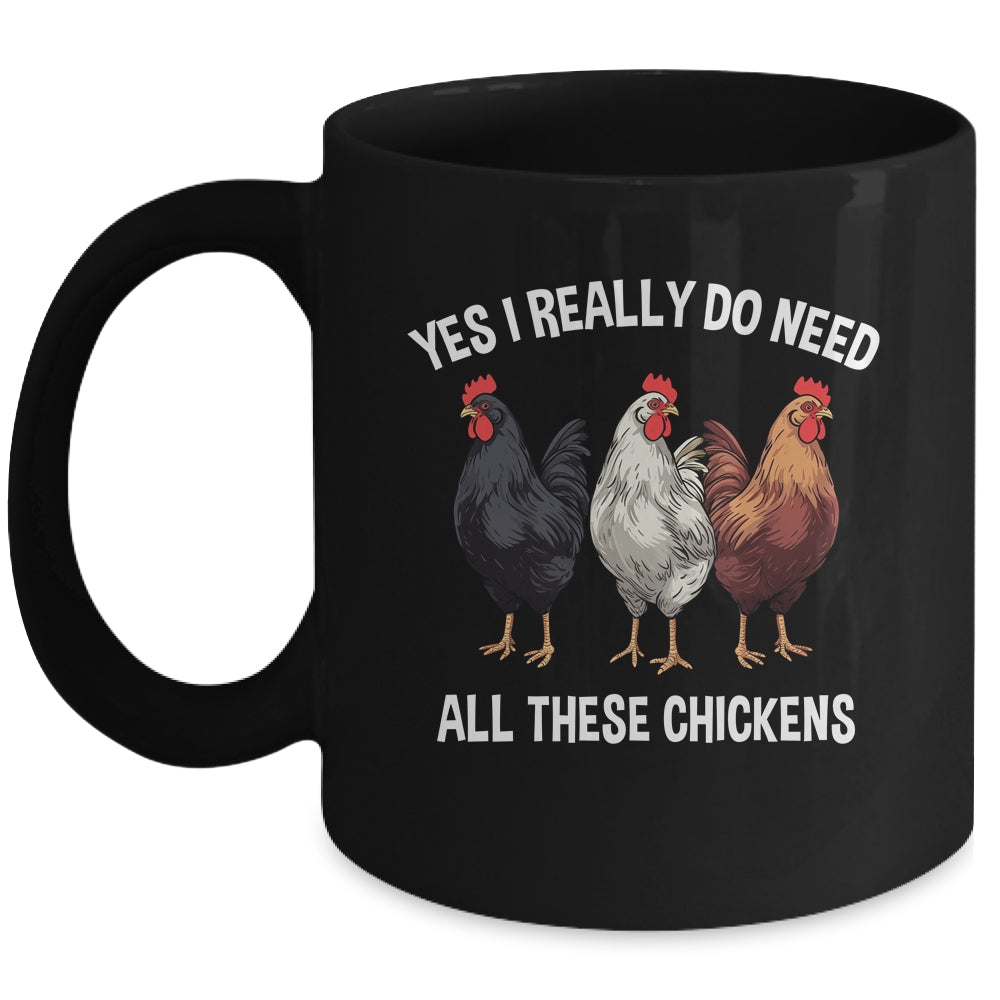Yes I Really Do Need All These Chickens Farmer Farm Funny Mug | teecentury