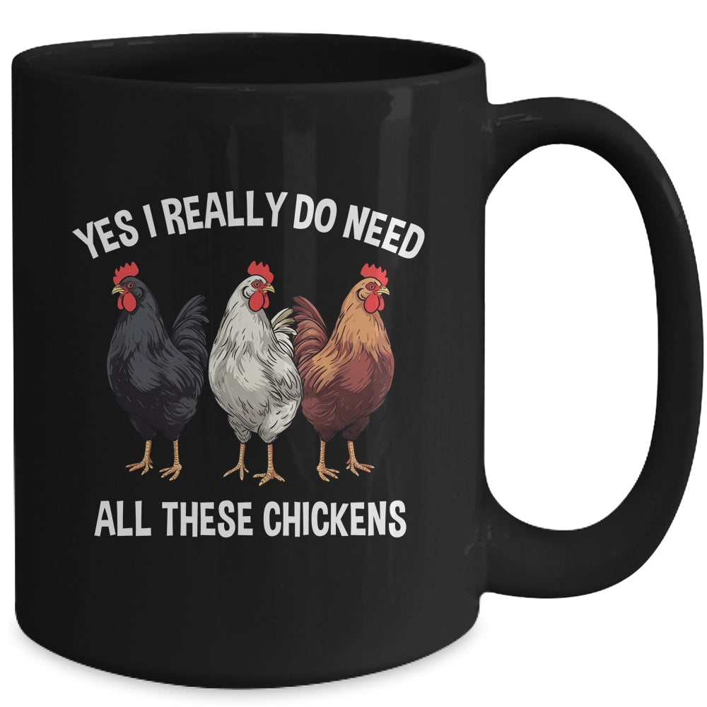 Yes I Really Do Need All These Chickens Farmer Farm Funny Mug | teecentury