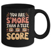 You Are S'more Than A Test Score State Test Day Teacher Mug | teecentury