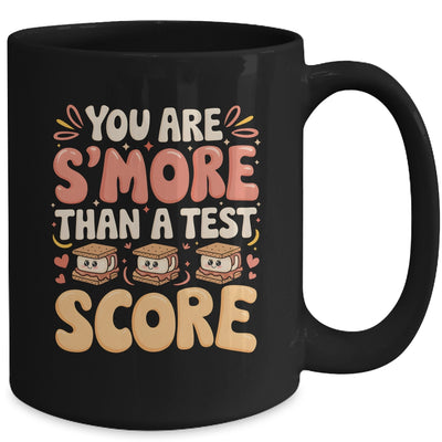 You Are S'more Than A Test Score State Test Day Teacher Mug | teecentury
