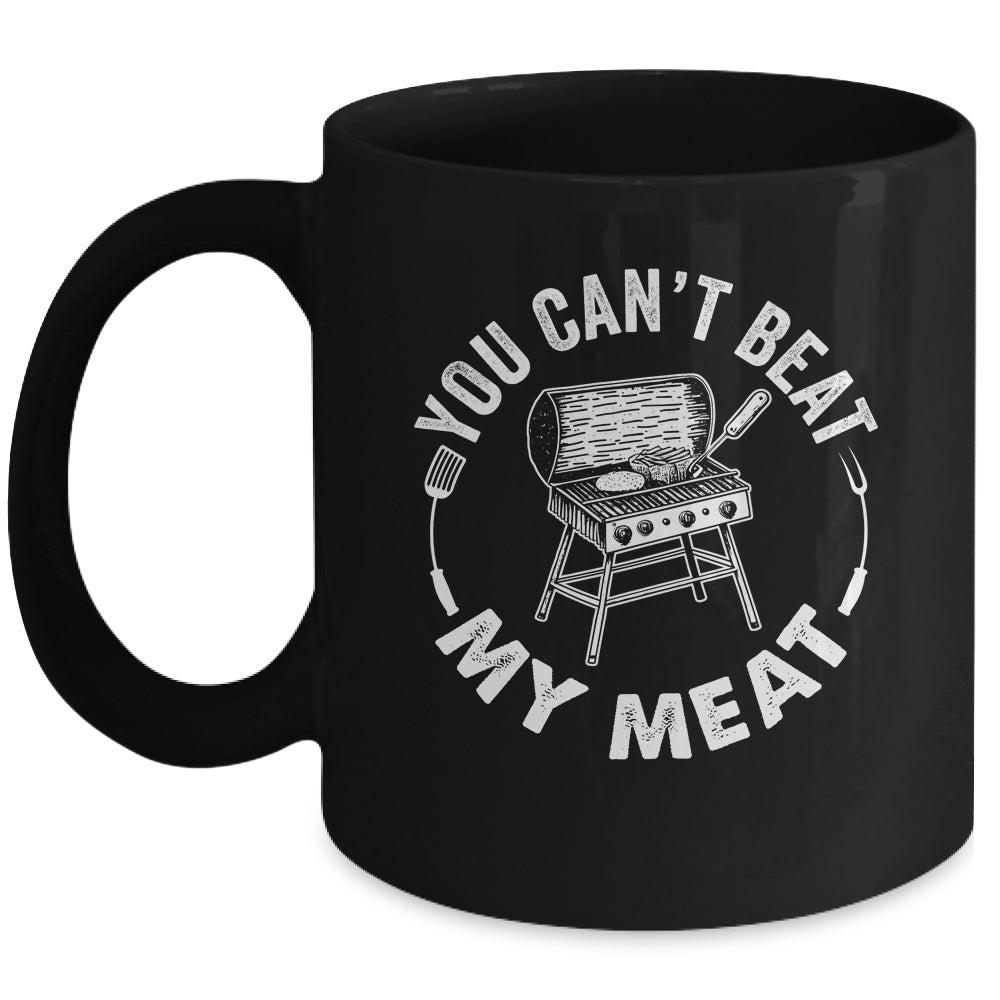 You Can't Beat My Meat BBQ Grilling Chef Funny Grill Mug | teecentury