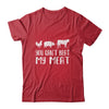 You Can't Beat My Meat Funny Chef BBQ Grilling Smoking Shirt & Hoodie | teecentury