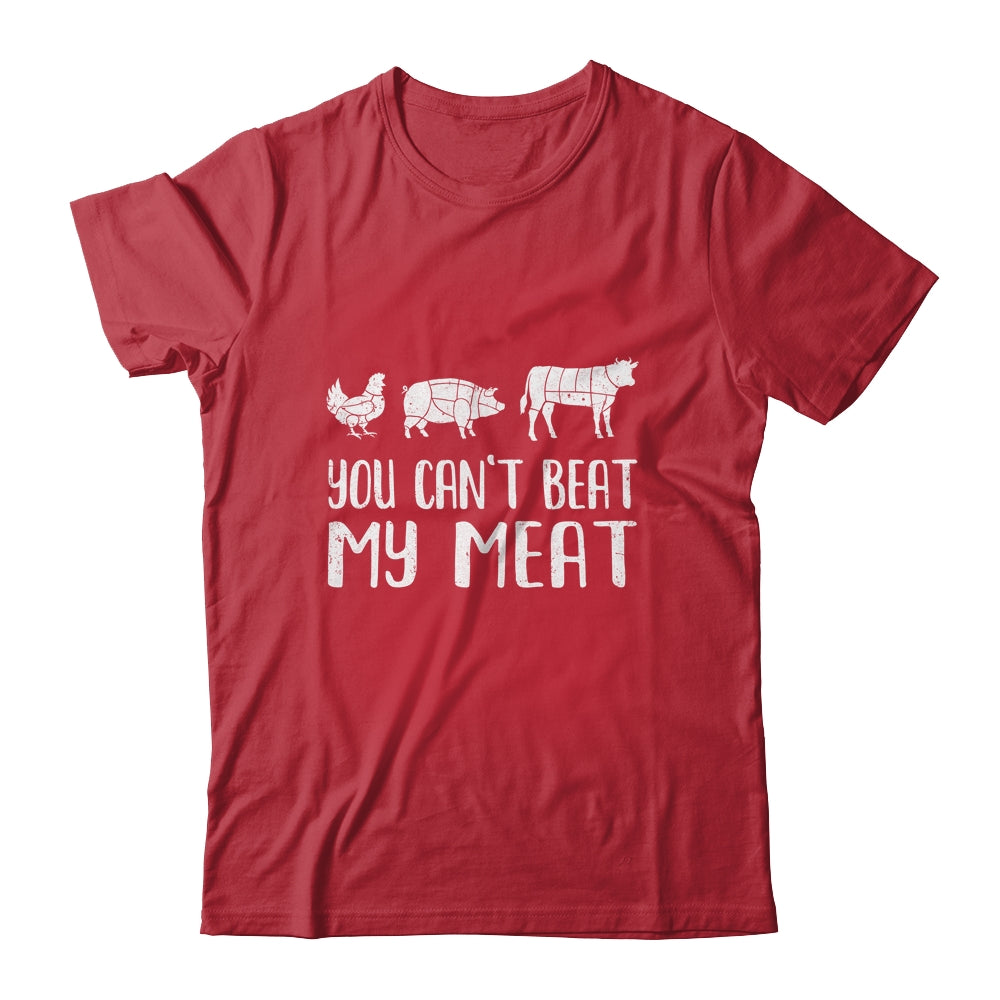 You Can't Beat My Meat Funny Chef BBQ Grilling Smoking Shirt & Hoodie | teecentury