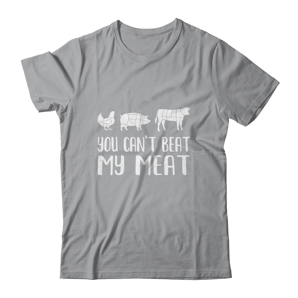You Can't Beat My Meat Funny Chef BBQ Grilling Smoking Shirt & Hoodie | teecentury