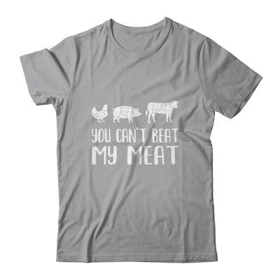 You Can't Beat My Meat Funny Chef BBQ Grilling Smoking Shirt & Hoodie | teecentury