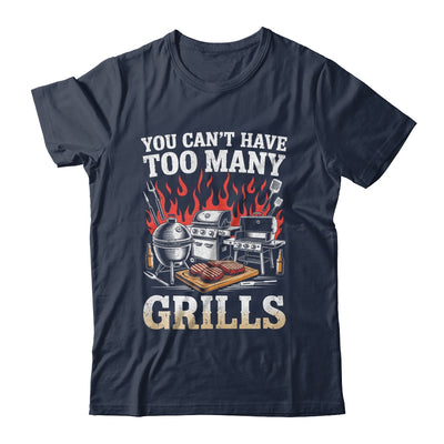 You Can't Have Too Many Grills Funny BBQ Grilling Men Shirt & Hoodie | teecentury