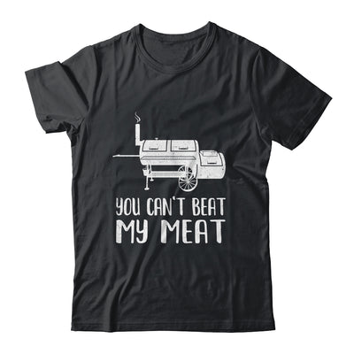 You Cant Beat My Meat Funny Bbq Barbecue Grill Men Women Shirt & Hoodie | teecentury