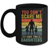 You Dont Scare Me I Have Two Sons Funny Dad Fathers Day Mug | teecentury