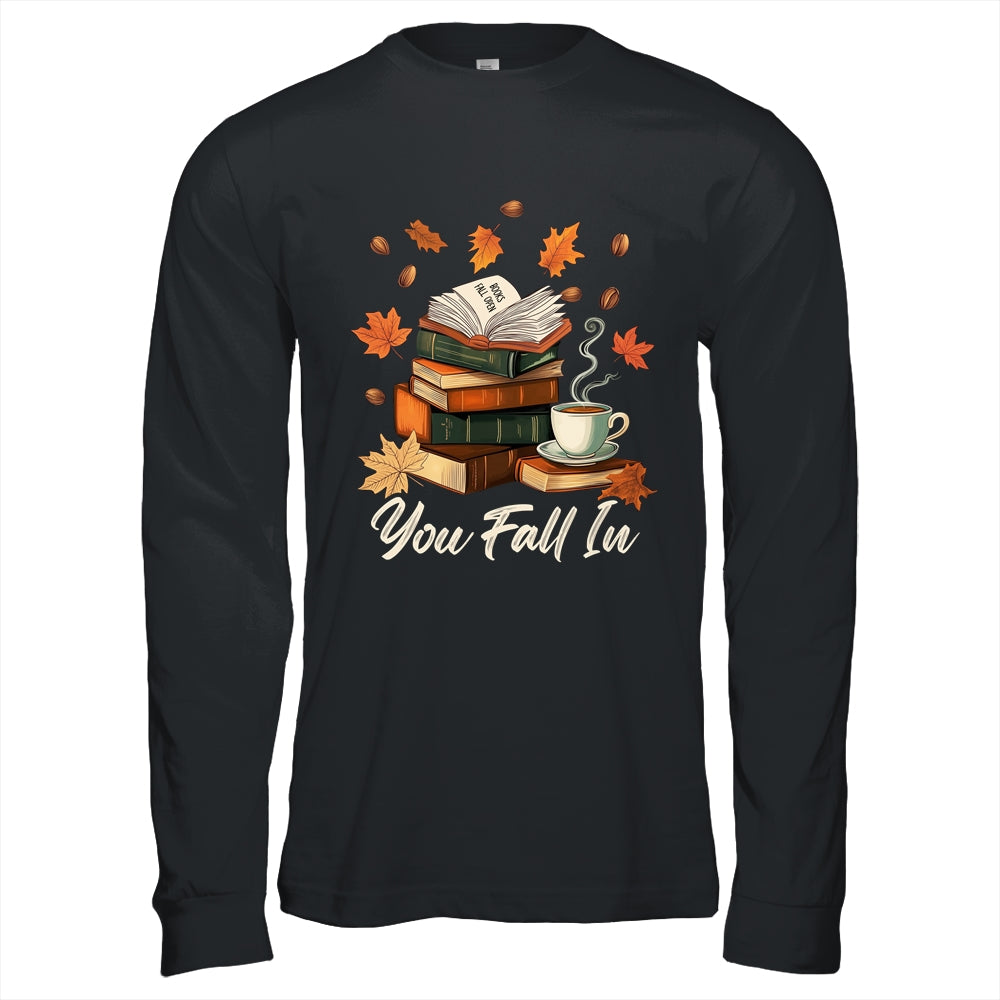 You Fall In Books Fall Open Coffee Book Reading Season Warm Shirt & Hoodie | teecentury