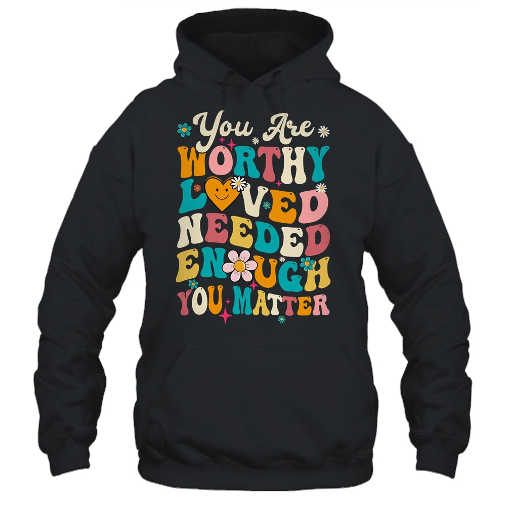 You Matter Kindness Loved Groovy Mental Health Awareness Shirt & Tank Top | teecentury