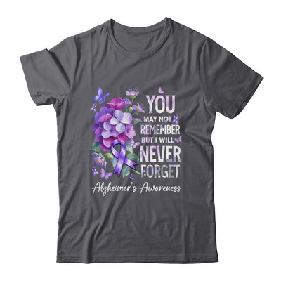 You May Not Remember But I Will Never Forget Alzheimer Shirt & Hoodie | teecentury