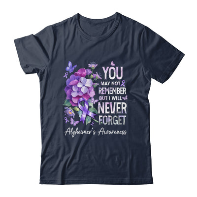 You May Not Remember But I Will Never Forget Alzheimer Shirt & Hoodie | teecentury