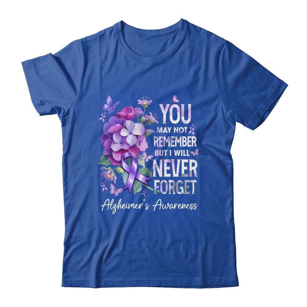 You May Not Remember But I Will Never Forget Alzheimer Shirt & Hoodie | teecentury