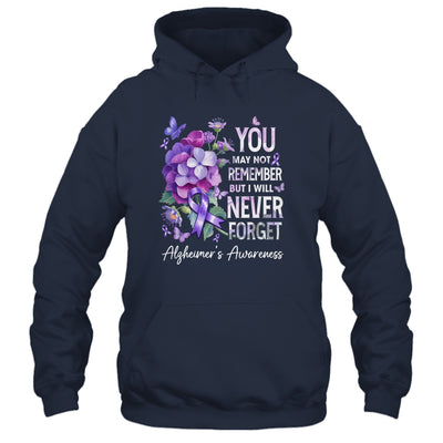 You May Not Remember But I Will Never Forget Alzheimer Shirt & Hoodie | teecentury