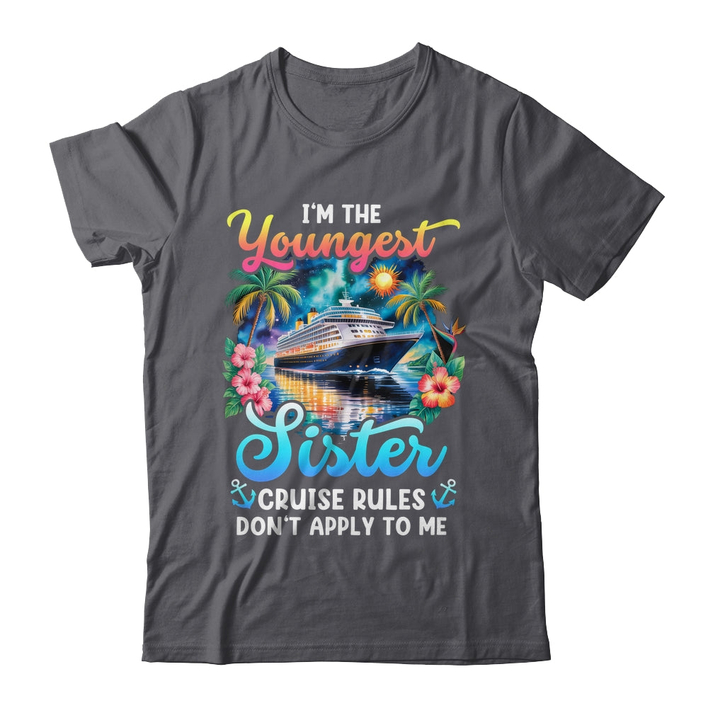 Youngest Sister Rules Don't Apply To Me Sisters Cruise 2026 Shirt & Tank Top | teecentury