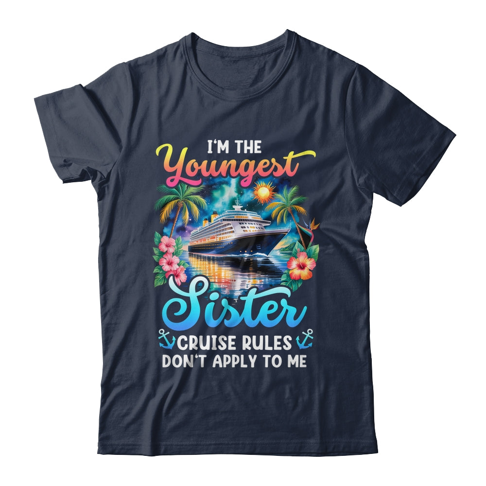 Youngest Sister Rules Don't Apply To Me Sisters Cruise 2026 Shirt & Tank Top | teecentury