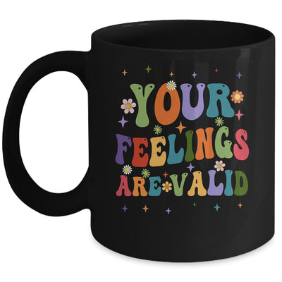 Your Feelings Are Valid Mental Health Awareness Cute Groovy Mug | teecentury