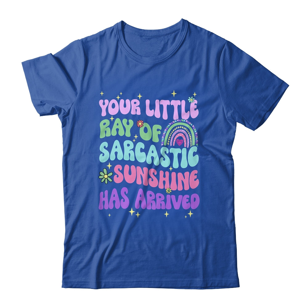 Your Little Ray Of Sarcastic Sunshine Has Arrived Rainbow Shirt & Tank Top | teecentury