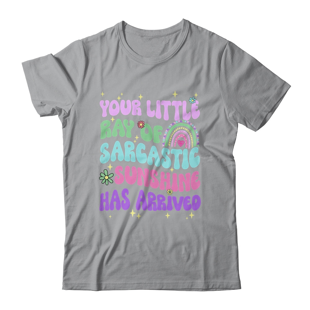 Your Little Ray Of Sarcastic Sunshine Has Arrived Rainbow Shirt & Tank Top | teecentury