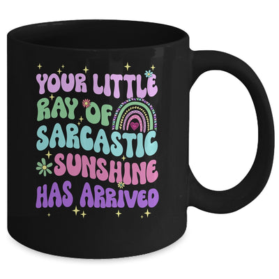 Your Little Ray Of Sarcastic Sunshine Has Arrived Rainbow Mug | teecentury