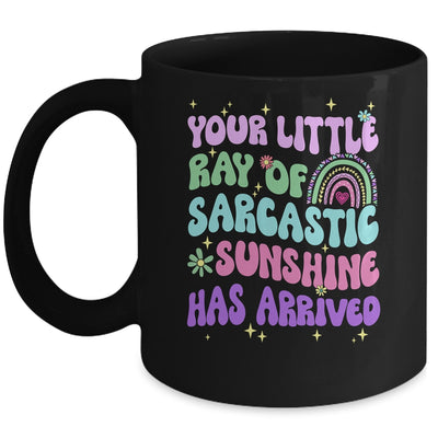 Your Little Ray Of Sarcastic Sunshine Has Arrived Rainbow Mug | teecentury