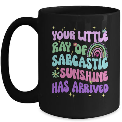 Your Little Ray Of Sarcastic Sunshine Has Arrived Rainbow Mug | teecentury
