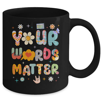 Your Words Matter Speech Therapy Language Pathologist Mental Mug | teecentury