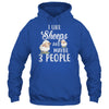 I Like Sheeps And Maybe 3 People T-Shirt & Hoodie | Teecentury.com