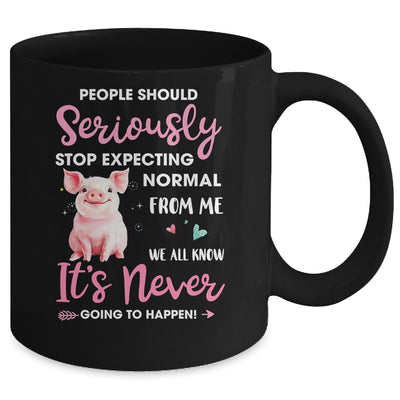 People Should Stop Expecting Normal From Me Pig Mug Coffee Mug | Teecentury.com