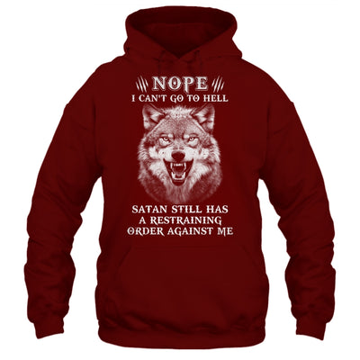 Satan Still Has A Restraining Order Against Me Wolf T-Shirt & Hoodie | Teecentury.com