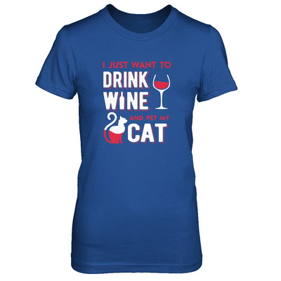I Just Want To Drink Wine And Pet My Cat T-Shirt & Tank Top | Teecentury.com