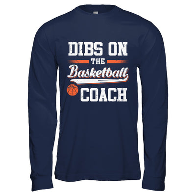 Dibs On The Coach Basketball T-Shirt & Hoodie | Teecentury.com