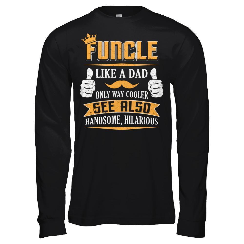 Funcle Funny Uncle Definition King Like A Dad T-Shirt & Hoodie | Teecentury.com