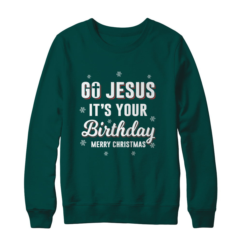 Go Jesus It's Your Birthday Christmas T-Shirt & Sweatshirt | Teecentury.com