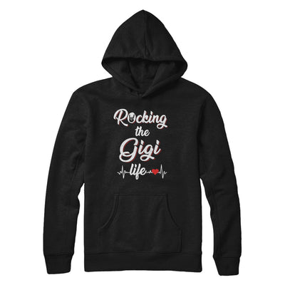 Rocking The Gigi Life Mothers Day Gifts T-Shirt & Hoodie | Teecentury.com