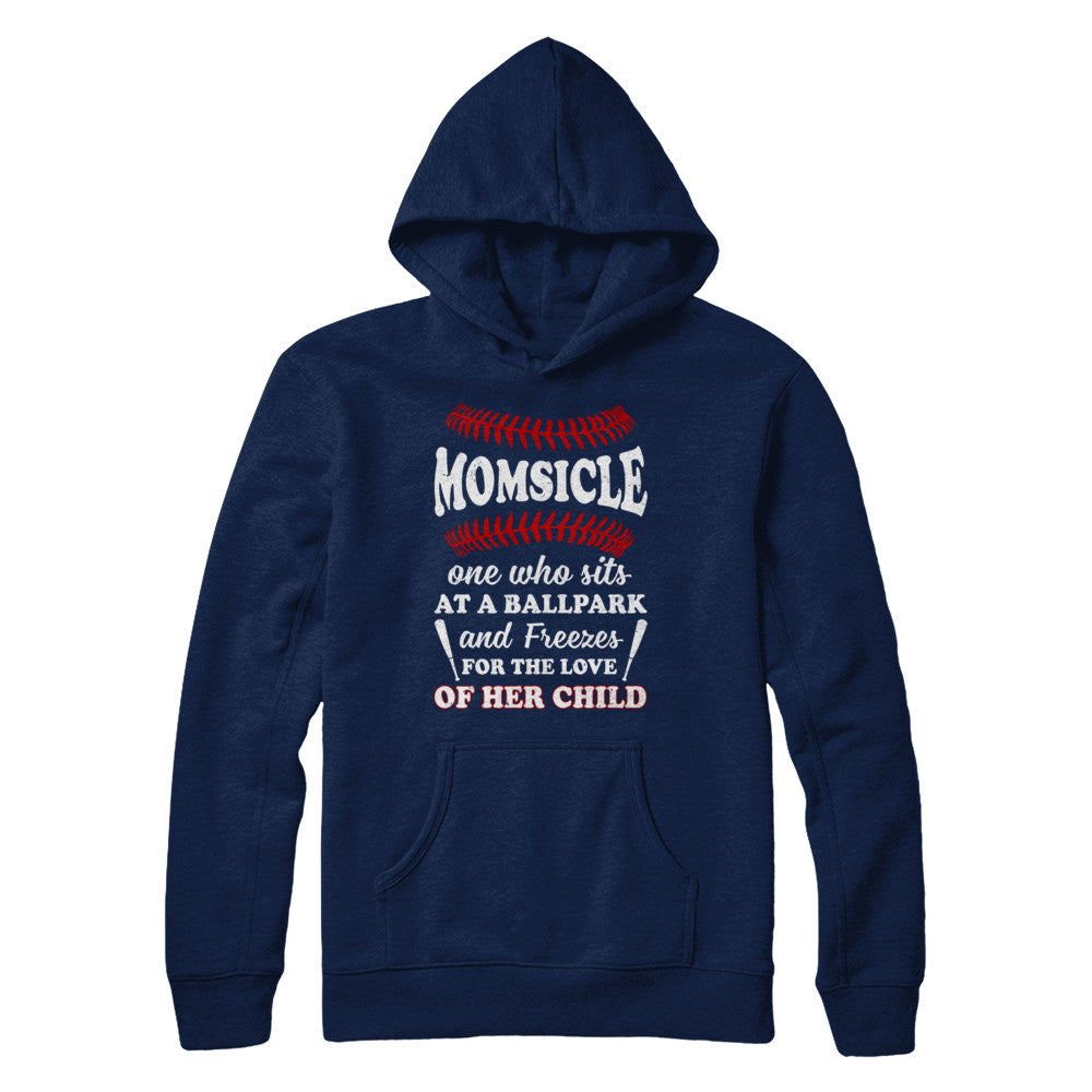 Momsicle One Who Sits At A Ballpark Mom Baseball T-Shirt & Hoodie | Teecentury.com