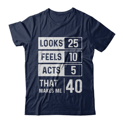 1982 40th Years Old Birthday Looks Feels Acts Make Me 40th T-Shirt & Hoodie | Teecentury.com