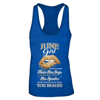 June Girl Knows More Than She Says Birthday Gift T-Shirt & Tank Top | Teecentury.com