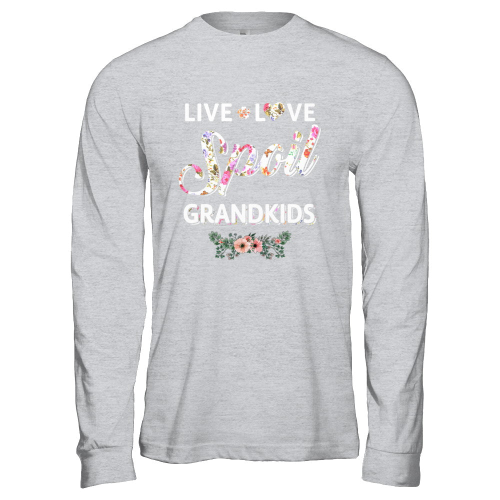 Funny Grandma Live Love Spoil Grandkids Mothers Day T-Shirt & Hoodie | Teecentury.com